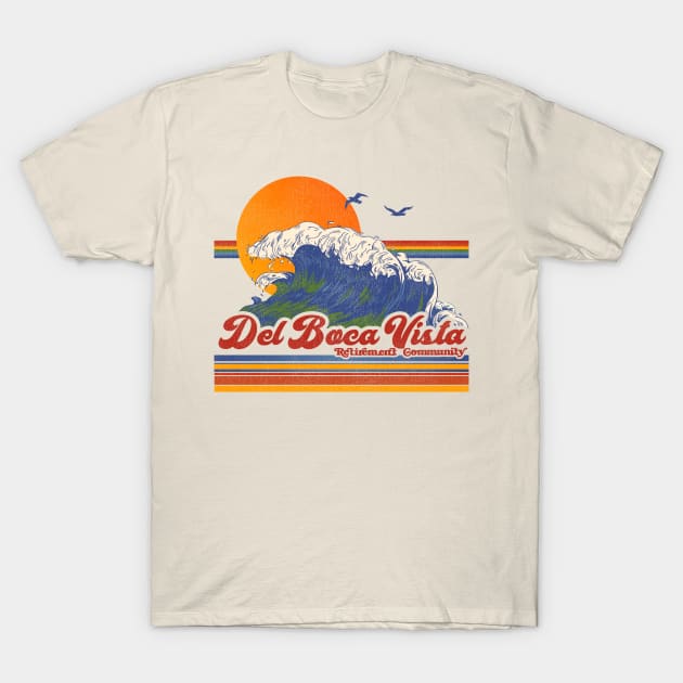 Del Boca Vista Retirement Community T-Shirt by darklordpug